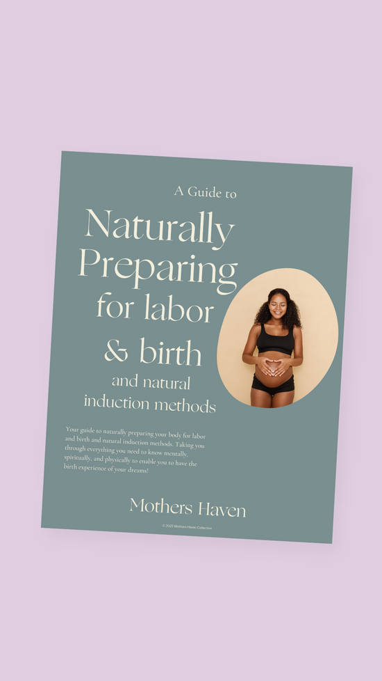 Preparing The Body for Labor and Birth and Natural Induction Methods E-Guide